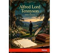Alfred Lord Tennyson: A Memoir
