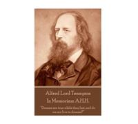 Alfred Lord Tennyson Alfred Lord Tennyson - In Memoriam A.H.H. (Tascabile)