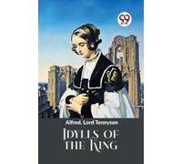 Alfred Lord Tennyson Idylls of the King (Tascabile)