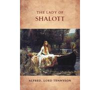 Alfred Lord Tennyson Keith Seddon Jocelyn Almond The Lady of Shalott (Tascabile)