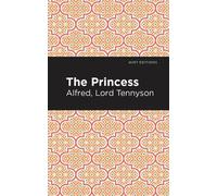 Alfred Lord Tennyson The Princess (Copertina rigida) Mint Editions