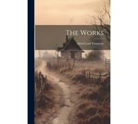 Alfred Lord Tennyson The Works (Tascabile)