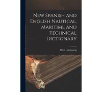 Alfred Lutschau New Spanish and English Nautical, Maritime and Techn (Tascabile)
