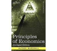 Alfred Marshall Principles of Economics (Tascabile)