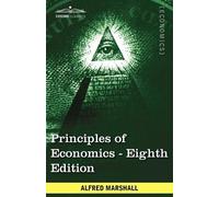 Alfred Marshall Principles of Economics (Tascabile)