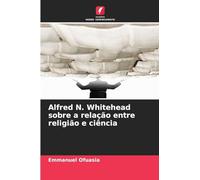 Alfred N. Whitehead sobre a relação entre religião e ciência