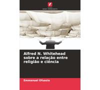 Alfred N. Whitehead sobre a relação entre religião e ciência
