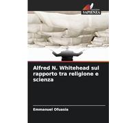 Alfred N. Whitehead sul rapporto tra religione e scienza