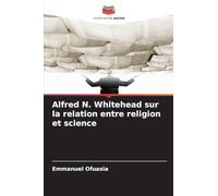 Alfred N. Whitehead sur la relation entre religion et science