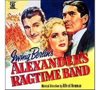 Alfred Newman and Irving Berlin - ALEXANDER'S RAGTIME BAND [Soundtrack] [Audio CD] Alfred Newman and Irving Berlin