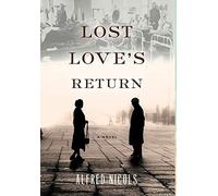 Alfred Nicols Lost Love's Return (Copertina rigida)