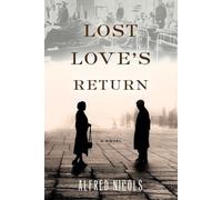 Alfred Nicols Lost Love's Return (Tascabile)