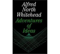 Alfred North Whitehead – Adventures of Ideas – Tascabile