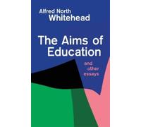 Alfred North Whitehead Aims of Education (Tascabile)