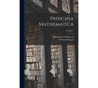 Alfred North Whitehead Bertrand Russe Principia Mathematica; Volume (Tascabile)