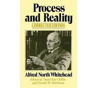 Process and Reality: An Essay in Cosmology by Alfred North Whitehead