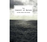 Alfred North Whitehead The Concept of Nature (Tascabile)