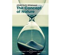 Alfred North Whitehead The Concept of Nature (Tascabile)