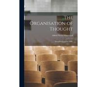 Alfred North Whitehead The Organisation of Thought (Tascabile)