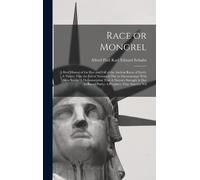 Alfred Paul Karl Eduard Schultz Race or Mongrel (Copertina rigida)