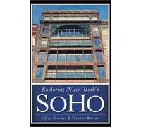 Alfred Pommer Eleanor Winters Exploring New York's Soho (Tascabile)