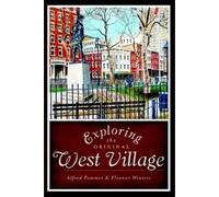 Alfred Pommer Eleanor Winters Exploring the Original West Village (Tascabile)