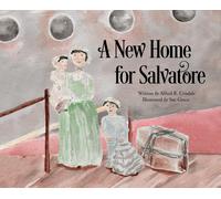 Alfred R Crudale A New Home for Salvatore (Copertina rigida)