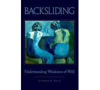 Alfred R. Mele Backsliding (Tascabile)