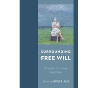 Alfred R. Mele Surrounding Free Will (Copertina rigida)