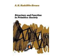 Alfred R. Radcliffe-Brow Structure and Function in Primitive Societ (Tascabile)
