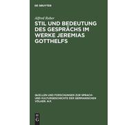 Alfred Reber Stil und Bedeutung des Gesprächs im Werke Jeremi (Copertina rigida)
