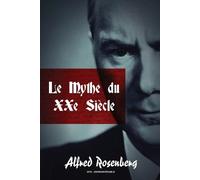 Alfred Rosenberg Le mythe du XXe siècle (Tascabile)