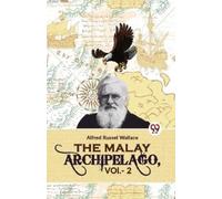 Alfred Russel Wallace The Malay Archipelago (Tascabile)