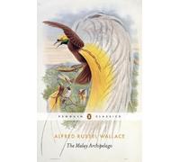 Alfred Russel Wallace The Malay Archipelago (Tascabile)