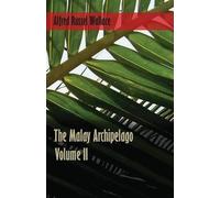 Alfred Russel Wallace The Malay Archipelago, Volume 2. (Tascabile)