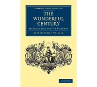 Alfred Russel Wallace The Wonderful Century (Tascabile)