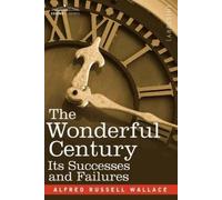 Alfred Russell Wallace The Wonderful Century (Tascabile) Cosimo Classics