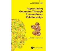 Alfred S Posame Appreciating Geometry Through Extraordinary Relation (Tascabile)