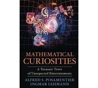 Alfred S. Posamentier Ingmar Lehmann Mathematical Curiosities (Tascabile)
