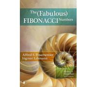 Alfred S. Posamentier Ingmar Lehmann The Fabulous Fibonacci Numbers (Tascabile)