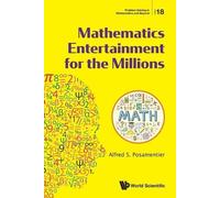 Alfred S Posamentier Mathematics Entertainment For The Millions (Tascabile)