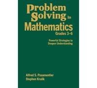 Alfred S. Posamentier Problem Solving in Mathematics, Grades 3-6 (Tascabile)