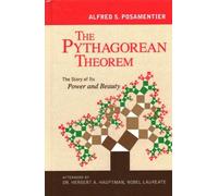 Alfred S. Posamentier The Pythagorean Theorem (Copertina rigida)