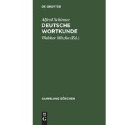 Alfred Schirmer Deutsche Wortkunde (Copertina rigida) Sammlung Göschen