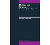 Alfred Schmidt History and Structure (Tascabile)