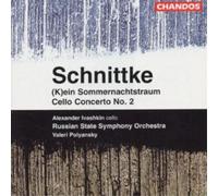 Schnittke, A. - Cello Concerto No. 2/(K)Ein Sommernachtstraum
