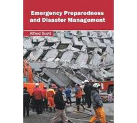 Alfred Scott Emergency Preparedness and Disaster Management (Copertina rigida)