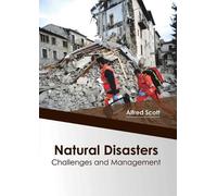 Alfred Scott Natural Disasters: Challenges and Management (Copertina rigida)