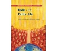 Faith and Public Life: Rethinking Church in the 21st Century