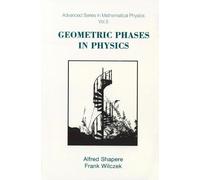 Alfred Shapere Geometric Phases In Physics (Copertina rigida)